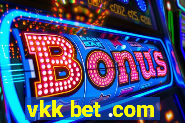 vkk bet .com